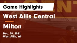 West Allis Central  vs Milton  Game Highlights - Dec. 28, 2021