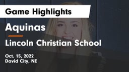 Aquinas  vs Lincoln Christian School Game Highlights - Oct. 15, 2022