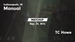 Matchup: Manual  vs. TC Howe 2016