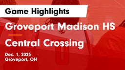 Groveport Madison HS vs Central Crossing  Game Highlights - Dec. 1, 2023