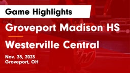 Groveport Madison HS vs Westerville Central  Game Highlights - Nov. 28, 2023