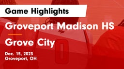 Groveport Madison HS vs Grove City  Game Highlights - Dec. 15, 2023