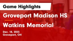Groveport Madison HS vs Watkins Memorial  Game Highlights - Dec. 18, 2023