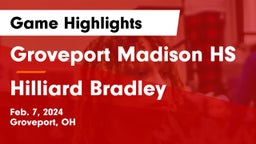Groveport Madison HS vs Hilliard Bradley  Game Highlights - Feb. 7, 2024