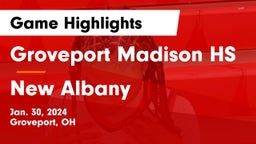 Groveport Madison HS vs New Albany  Game Highlights - Jan. 30, 2024