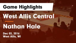West Allis Central  vs Nathan Hale  Game Highlights - Dec 03, 2016