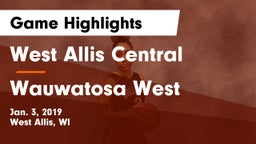 West Allis Central  vs Wauwatosa West  Game Highlights - Jan. 3, 2019