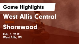 West Allis Central  vs Shorewood  Game Highlights - Feb. 1, 2019