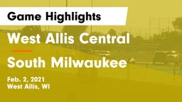 West Allis Central  vs South Milwaukee  Game Highlights - Feb. 2, 2021