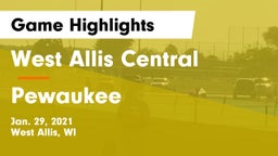 West Allis Central  vs Pewaukee  Game Highlights - Jan. 29, 2021