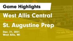West Allis Central  vs St. Augustine Prep  Game Highlights - Dec. 21, 2021