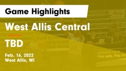 West Allis Central  vs TBD Game Highlights - Feb. 16, 2022