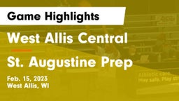 West Allis Central  vs St. Augustine Prep  Game Highlights - Feb. 15, 2023