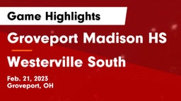 Groveport Madison HS vs Westerville South  Game Highlights - Feb. 21, 2023