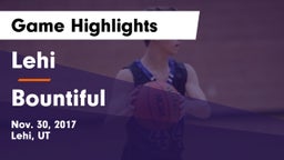 Lehi  vs Bountiful  Game Highlights - Nov. 30, 2017