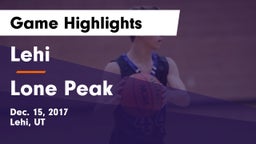 Lehi  vs Lone Peak Game Highlights - Dec. 15, 2017