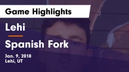 Lehi  vs Spanish Fork  Game Highlights - Jan. 9, 2018