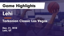 Lehi  vs Tarkanian Classic Las Vegas Game Highlights - Dec. 21, 2018
