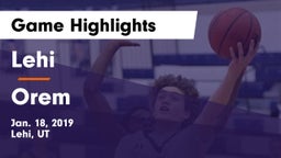 Lehi  vs Orem  Game Highlights - Jan. 18, 2019