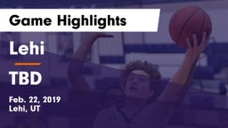 Lehi  vs TBD Game Highlights - Feb. 22, 2019