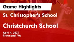 St. Christopher's School vs Christchurch School Game Highlights - April 4, 2023