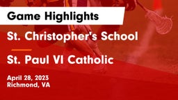 St. Christopher's School vs St. Paul VI Catholic  Game Highlights - April 28, 2023