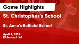 St. Christopher's School vs St. Anne's-Belfield School Game Highlights - April 9, 2024