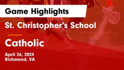 St. Christopher's School vs Catholic  Game Highlights - April 26, 2024