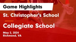 St. Christopher's School vs Collegiate School Game Highlights - May 2, 2024