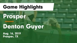 Prosper  vs Denton Guyer  Game Highlights - Aug. 16, 2019