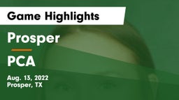 Prosper  vs PCA Game Highlights - Aug. 13, 2022