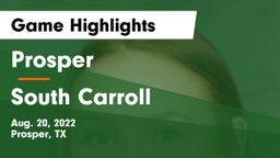 Prosper  vs South Carroll Game Highlights - Aug. 20, 2022