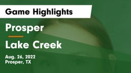 Prosper  vs Lake Creek Game Highlights - Aug. 26, 2022