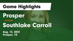 Prosper  vs Southlake Carroll Game Highlights - Aug. 12, 2022