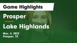 Prosper  vs Lake Highlands Game Highlights - Nov. 4, 2022