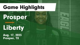 Prosper  vs Liberty  Game Highlights - Aug. 17, 2023