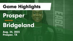 Prosper  vs Bridgeland Game Highlights - Aug. 24, 2023
