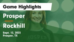 Prosper  vs Rockhill Game Highlights - Sept. 12, 2023