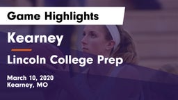 Kearney  vs Lincoln College Prep  Game Highlights - March 10, 2020