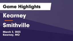 Kearney  vs Smithville  Game Highlights - March 2, 2023