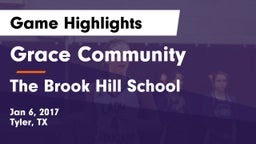 Grace Community  vs The Brook Hill School Game Highlights - Jan 6, 2017