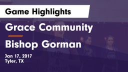 Grace Community  vs Bishop Gorman  Game Highlights - Jan 17, 2017