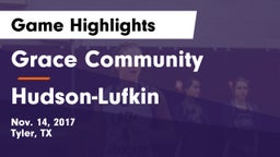 Grace Community  vs Hudson-Lufkin Game Highlights - Nov. 14, 2017