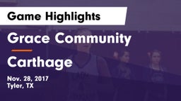 Grace Community  vs Carthage  Game Highlights - Nov. 28, 2017