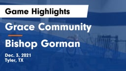 Grace Community  vs Bishop Gorman  Game Highlights - Dec. 3, 2021