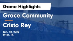 Grace Community  vs Cristo Rey Game Highlights - Jan. 18, 2022