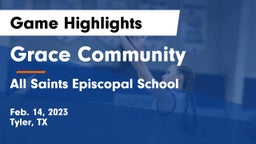 Grace Community  vs All Saints Episcopal School Game Highlights - Feb. 14, 2023