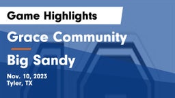 Grace Community  vs Big Sandy  Game Highlights - Nov. 10, 2023