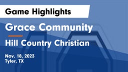 Grace Community  vs Hill Country Christian  Game Highlights - Nov. 18, 2023