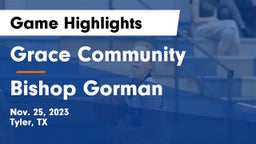 Grace Community  vs Bishop Gorman  Game Highlights - Nov. 25, 2023